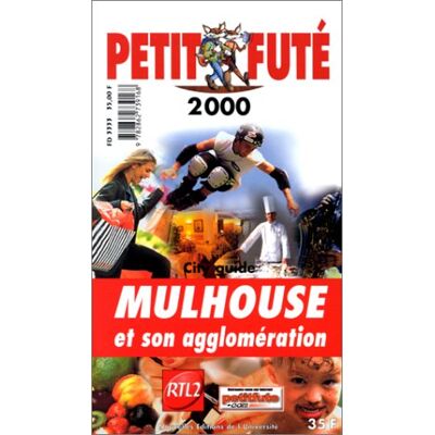Dominique Auzias/al. Mulhouse 2000, Le Petit Fute (Reserve Hypers) - Publicité Dominique Auzias/al. Mulhouse 2000, Le Petit Fute (Reserve Hypers) - Publicité