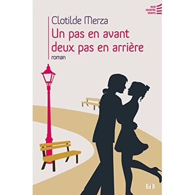 Clotilde Merza Un Pas En Avant, Deux Pas En Arrière - Publicité Clotilde Merza Un Pas En Avant, Deux Pas En Arrière - Publicité