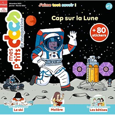 XXX Mes P'Tits Docs Le Magazine, N° 2. Cap Sur La Lune - Publicité XXX Mes P'Tits Docs Le Magazine, N° 2. Cap Sur La Lune - Publicité
