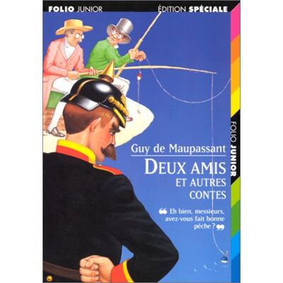 Maupassant, Guy de Deux Amis : Et Autres Contes - Publicité Maupassant, Guy de Deux Amis : Et Autres Contes - Publicité