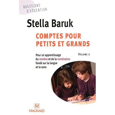 Stella Baruk Comptes Pour Petits Et Grands. Vol. 1. Pour Un Apprentissage Du Nombre Et De La Numération Fondé Sur La Langue Et Le Sens - Publicité Stella Baruk Comptes Pour Petits Et Grands. Vol. 1. Pour Un Apprentissage Du Nombre Et De La Numération Fondé Sur La Langue Et Le Sens - Publicité