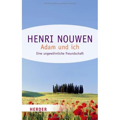 Henri Nouwen Adam Und Ich: Eine Ungewöhnliche Freundschaft (Herder Spektrum) - Publicité Henri Nouwen Adam Und Ich: Eine Ungewöhnliche Freundschaft (Herder Spektrum) - Publicité
