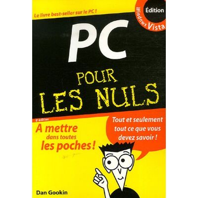 Dan Gookin Pc Pour Les Nuls : Édition Windows Vista - Publicité Dan Gookin Pc Pour Les Nuls : Édition Windows Vista - Publicité