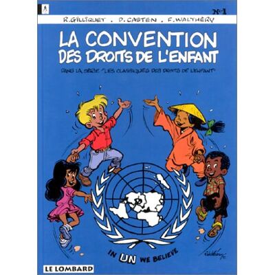 François Walthéry La Convention Des Droits De L'Enfant - Publicité François Walthéry La Convention Des Droits De L'Enfant - Publicité