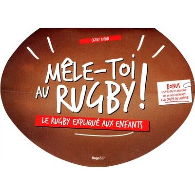 Cathy Robin Mêle-Toi Au Rugby ! : Le Rugby Expliqué Aux Enfants - Publicité Cathy Robin Mêle-Toi Au Rugby ! : Le Rugby Expliqué Aux Enfants - Publicité