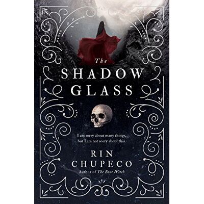 Rin Chupeco The Shadowglass: Bone Witch #3 (Bone Witch Trilogy, Band 3) - Publicité Rin Chupeco The Shadowglass: Bone Witch #3 (Bone Witch Trilogy, Band 3) - Publicité