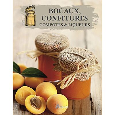 Collectif Bocaux, Confitures, Compotes & Liqueurs - Publicité Collectif Bocaux, Confitures, Compotes & Liqueurs - Publicité
