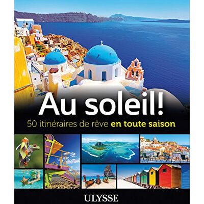 Collectif Au Soleil! 50 Itinéraires De Rêve En Toute Saison - Publicité Collectif Au Soleil! 50 Itinéraires De Rêve En Toute Saison - Publicité