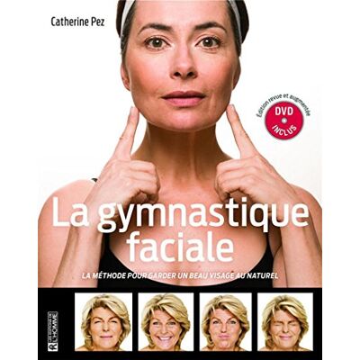 Collectif La Gymnastique Faciale : La Méthode Pour Garder Un Beau Visage Au Naturel (1dvd) - Publicité Collectif La Gymnastique Faciale : La Méthode Pour Garder Un Beau Visage Au Naturel (1dvd) - Publicité