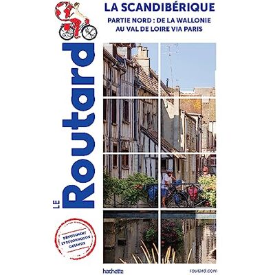 Le Routard La Scandibérique : Partie Nord : De La Wallonie Au Val De Loire Via Paris - Publicité Le Routard La Scandibérique : Partie Nord : De La Wallonie Au Val De Loire Via Paris - Publicité