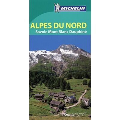 Michelin Alpes Du Nord : Savoie, Mont-Blanc, Dauphiné - Publicité Michelin Alpes Du Nord : Savoie, Mont-Blanc, Dauphiné - Publicité