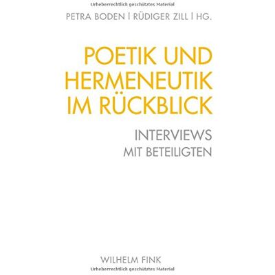 Petra Boden Poetik Und Hermeneutik Im Rückblick: Interviews Mit Beteiligten - Publicité Petra Boden Poetik Und Hermeneutik Im Rückblick: Interviews Mit Beteiligten - Publicité