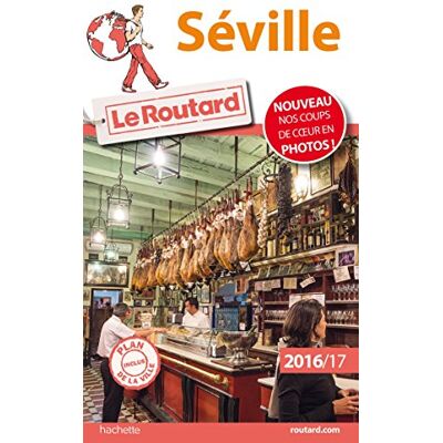 Le Routard Séville : 2016-17 - Publicité Le Routard Séville : 2016-17 - Publicité
