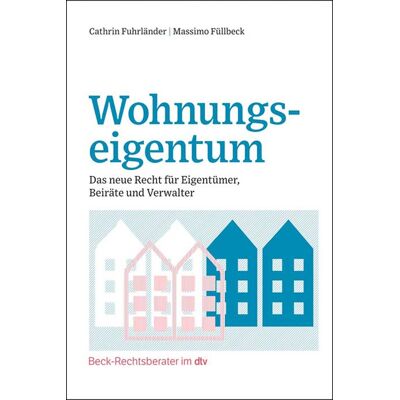 Cathrin Fuhrländer Wohnungseigentum: Das Neue Recht Für Eigentümer, Beiräte Und Verwalter (Beck-Rechtsberater Im Dtv) - Publicité Cathrin Fuhrländer Wohnungseigentum: Das Neue Recht Für Eigentümer, Beiräte Und Verwalter (Beck-Rechtsberater Im Dtv) - Publicité