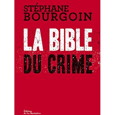 Stéphane Bourgoin La Bible Du Crime - Publicité Stéphane Bourgoin La Bible Du Crime - Publicité