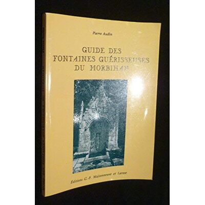 Pierre Guide Des Fontaines Guérisseuses Du Morbihan - Publicité Pierre Guide Des Fontaines Guérisseuses Du Morbihan - Publicité