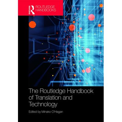 The Routledge Handbook Of Translation And Technology (Routledge Handbooks In Translation And Interpreting Studies) - Publicité The Routledge Handbook Of Translation And Technology (Routledge Handbooks In Translation And Interpreting Studies) - Publicité