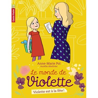 Anne-Marie Pol Le Monde De Violette. Vol. 6. Violette Est À La Fête ! - Publicité Anne-Marie Pol Le Monde De Violette. Vol. 6. Violette Est À La Fête ! - Publicité