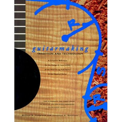 Solomon, Jonathan D. Guitarmaking: Tradition And Technology: A Complete Reference For The Design & Construction Of The Steel-String Folk Guitar & The Classical Guitar: ... And The Classical Guitar (Guitar Reference) - Publicité Solomon, Jonathan D. Guitarmaking: Tradition And Technology: A Complete Reference For The Design & Construction Of The Steel-String Folk Guitar & The Classical Guitar: ... And The Classical Guitar (Guitar Reference) - Publicité