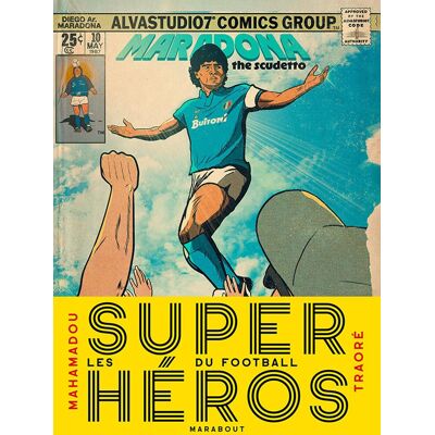 Mahamadou Traore Les Superhéros Du Football - Publicité Mahamadou Traore Les Superhéros Du Football - Publicité