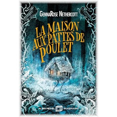 GennaRose Nethercott La Maison Aux Pattes De Poulet - Publicité GennaRose Nethercott La Maison Aux Pattes De Poulet - Publicité