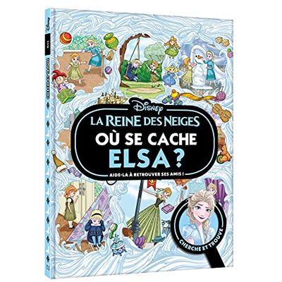 Disney La Reine Des Neiges : Où Se Cache Elsa ? : Cherche Et Trouve, Aide-La À Retrouver Ses Amis ! - Publicité Disney La Reine Des Neiges : Où Se Cache Elsa ? : Cherche Et Trouve, Aide-La À Retrouver Ses Amis ! - Publicité