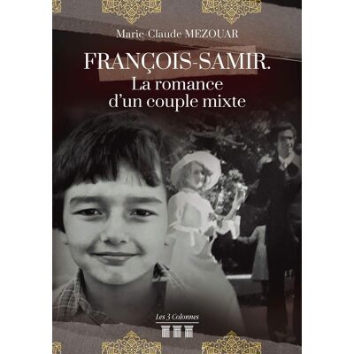 Marie-Claude MEZOUAR François-Samir. La Romance D'Un Couple Mixte - Publicité Marie-Claude MEZOUAR François-Samir. La Romance D'Un Couple Mixte - Publicité
