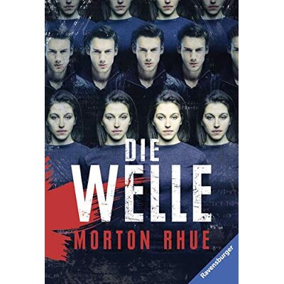 Morton Rhue Die Welle: Bericht Über Einen Unterrichtsversuch, Der Zu Weit Ging (Ravensburger Taschenbücher) - Publicité Morton Rhue Die Welle: Bericht Über Einen Unterrichtsversuch, Der Zu Weit Ging (Ravensburger Taschenbücher) - Publicité