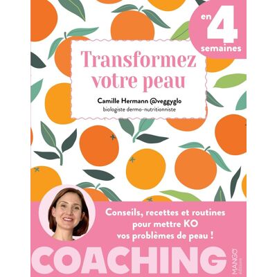 Camille Hermann Transformez Votre Peau En 4 Semaines : Conseils, Recettes Et Routines Pour Mettre Ko Vos Problèmes De Peau ! - Publicité Camille Hermann Transformez Votre Peau En 4 Semaines : Conseils, Recettes Et Routines Pour Mettre Ko Vos Problèmes De Peau ! - Publicité