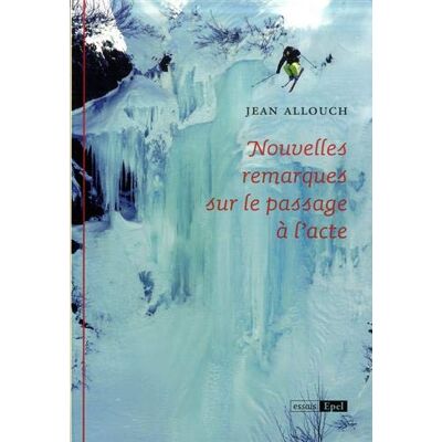 Nouvelles Remarques Sur Le Passage À L'Acte - Publicité Nouvelles Remarques Sur Le Passage À L'Acte - Publicité