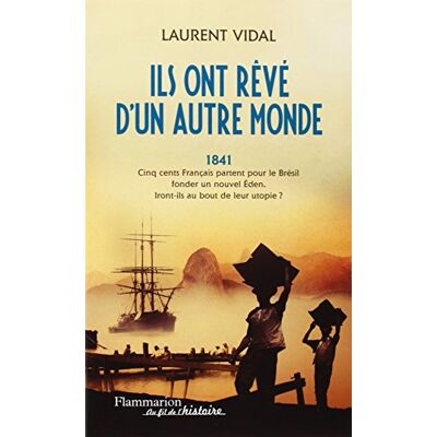 Laurent Vidal Ils Ont Rêvé D'Un Autre Monde - Publicité Laurent Vidal Ils Ont Rêvé D'Un Autre Monde - Publicité