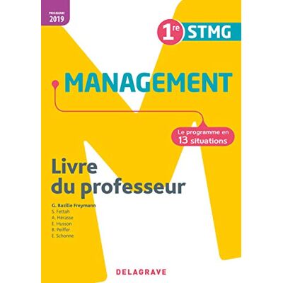 Collectif Management 1re Stmg, Le Programme En 13 Situations : Livre Du Professeur : Programme 2019 - Publicité Collectif Management 1re Stmg, Le Programme En 13 Situations : Livre Du Professeur : Programme 2019 - Publicité