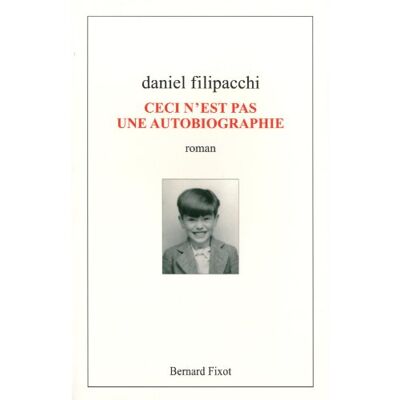 Daniel Filipacchi Ceci N'Est Pas Une Autobiographie - Publicité Daniel Filipacchi Ceci N'Est Pas Une Autobiographie - Publicité