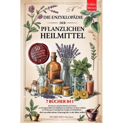 VITAE SCRIPTA EDITIO Die Enzyklopädie Der Pflanzlichen Heilmittel: 7 Bücher In 1: Eigenschaften Und Anwendungen Von Heilpflanzen Und Der Kräutermedizin, Praktische Ratschläge Für Vorbeugung & Wohlbefinden +rezepte & Ebook - Publicité VITAE SCRIPTA EDITIO Die Enzyklopädie Der Pflanzlichen Heilmittel: 7 Bücher In 1: Eigenschaften Und Anwendungen Von Heilpflanzen Und Der Kräutermedizin, Praktische Ratschläge Für Vorbeugung & Wohlbefinden +rezepte & Ebook - Publicité