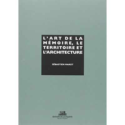 L'Art De La Mémoire, Le Territoire Et L'Architecture - Publicité L'Art De La Mémoire, Le Territoire Et L'Architecture - Publicité