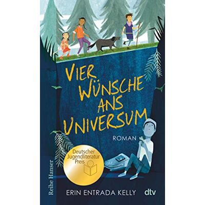 Kelly, Erin Entrada Vier Wünsche Ans Universum: Ausgezeichnet Mit Dem Deutschen Jugendliteraturpreis (Reihe Hanser) - Publicité Kelly, Erin Entrada Vier Wünsche Ans Universum: Ausgezeichnet Mit Dem Deutschen Jugendliteraturpreis (Reihe Hanser) - Publicité