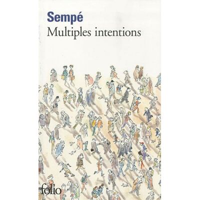 Sempé Multiples Intentions - Publicité Sempé Multiples Intentions - Publicité