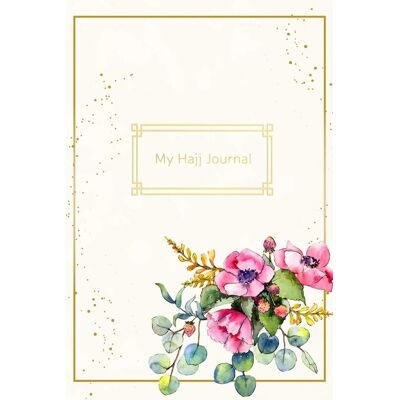 Muslim Notebooks My Hajj Journal: Islamic Notebook, Diary And Mubarak Gift For Muslims On Hajj Pilgrimage Refections, Thoughts, Du'As 120 Lined Pages 6x9 Floral Design - Publicité Muslim Notebooks My Hajj Journal: Islamic Notebook, Diary And Mubarak Gift For Muslims On Hajj Pilgrimage Refections, Thoughts, Du'As 120 Lined Pages 6x9 Floral Design - Publicité