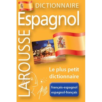 Dictionnnaire Larousse Français-Espagnol, Espagnol-Français : Le Plus Petit Dictionnaire - Publicité Dictionnnaire Larousse Français-Espagnol, Espagnol-Français : Le Plus Petit Dictionnaire - Publicité