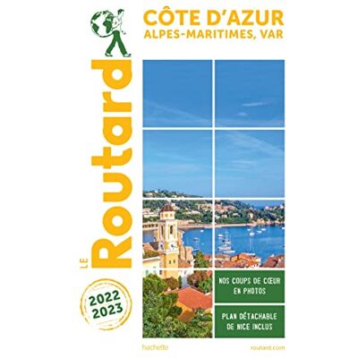 Le Routard Côte D'Azur : Alpes-Maritimes, Var : 2022-2023 - Publicité Le Routard Côte D'Azur : Alpes-Maritimes, Var : 2022-2023 - Publicité