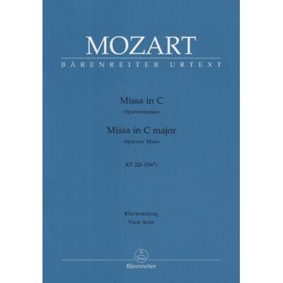 Wolfgang Amadeus Mozart Missa In C Kv 220 »spatzenmesse«. Klavierauszug - Publicité Wolfgang Amadeus Mozart Missa In C Kv 220 »spatzenmesse«. Klavierauszug - Publicité