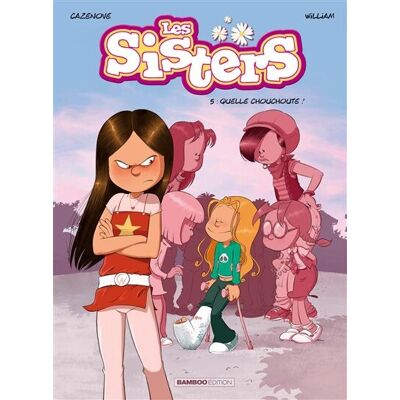 Les Sisters. Vol. 5. Quelle Chouchoute ! - Publicité Les Sisters. Vol. 5. Quelle Chouchoute ! - Publicité