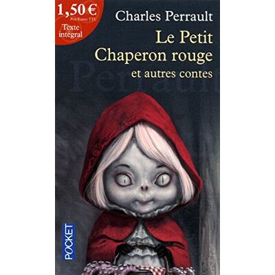 Charles Perrault Le Petit Chaperon Rouge : Et Autres Contes - Publicité Charles Perrault Le Petit Chaperon Rouge : Et Autres Contes - Publicité