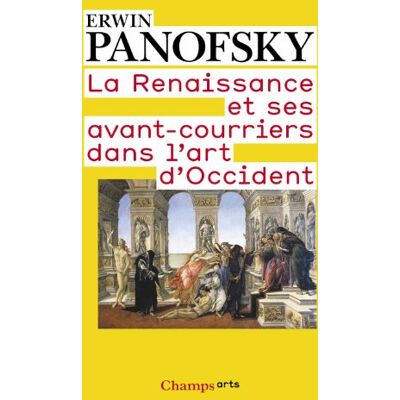 Erwin Panofsky La Renaissance Et Ses Avant-Courriers Dans L'Art D'Occident - Publicité Erwin Panofsky La Renaissance Et Ses Avant-Courriers Dans L'Art D'Occident - Publicité