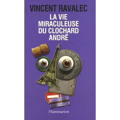 Vincent Ravalec La Vie Miraculeuse Du Clochard André - Publicité Vincent Ravalec La Vie Miraculeuse Du Clochard André - Publicité