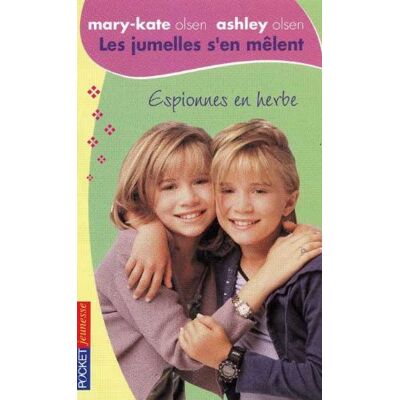 Judy Katschke Les Jumelles S'En Mêlent : Mary-Kate Olsen, Ashley Olsen. Vol. 5. Espionnes En Herbe - Publicité Judy Katschke Les Jumelles S'En Mêlent : Mary-Kate Olsen, Ashley Olsen. Vol. 5. Espionnes En Herbe - Publicité