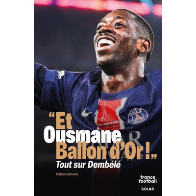 Fabien Baumann Et Ousmane Ballon D'Or ! : Tout Sur Dembélé - Publicité Fabien Baumann Et Ousmane Ballon D'Or ! : Tout Sur Dembélé - Publicité