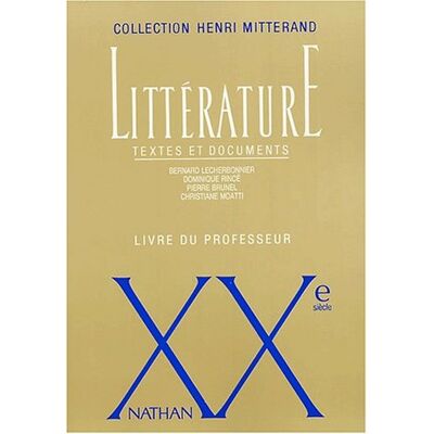 Collectif Littérature Xxème Siècle. Textes Et Documents, Livre Du Professeur - Publicité Collectif Littérature Xxème Siècle. Textes Et Documents, Livre Du Professeur - Publicité
