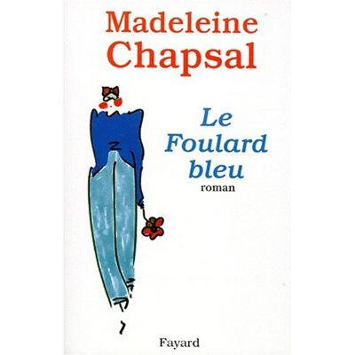 Madeleine Chapsal Le Foulard Bleu - Publicité Madeleine Chapsal Le Foulard Bleu - Publicité