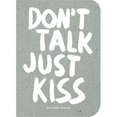 Marcus Kraft Don´t Talk, Just Kiss Pop Music Wisdom, Love Edition - Publicité Marcus Kraft Don´t Talk, Just Kiss Pop Music Wisdom, Love Edition - Publicité
